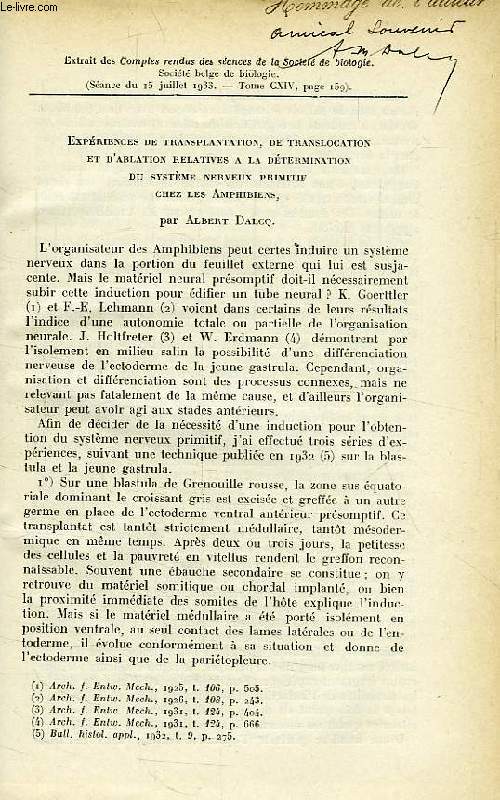 EXPERIENCES DE TRANSPLANTATION, DE TRANSLOCATION ET D'ABLATION RELATIVES A LA DETERMINATION DU SYSTEME NERVEUX PRIMITIF CHEZ LES AMPHIBIENS