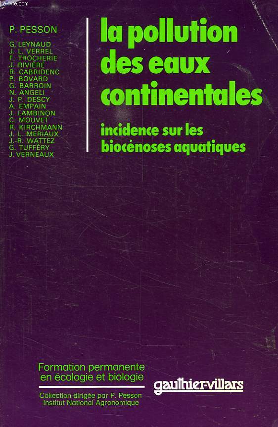 LA POLLUTION DES EAUX CONTINENTALES, INCIDENCE SUR LES BIOCENOSES AQUATIQUES