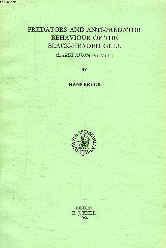PREDATORS AND ANTI-PREDATORS BEHAVIOUR OF THE BLACK-HEADED GULL (LARUS RIDIBUNDUS L.)