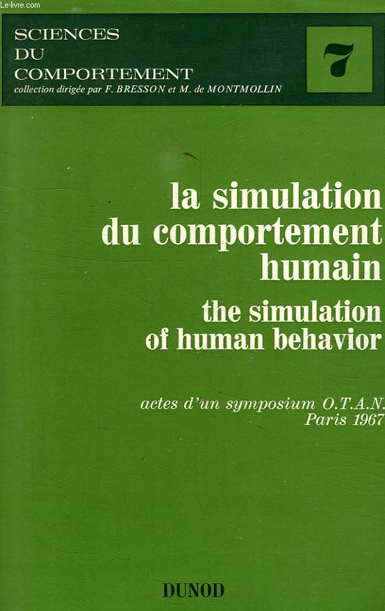 LA SIMULATION DU COMPORTEMENT HUMAIN, THE SIMULATION OF HUMAN BEHAVIOR