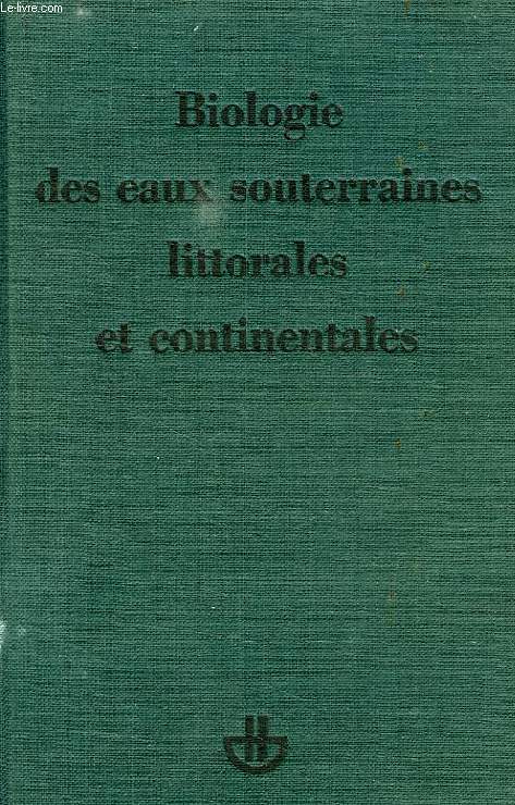 BIOLOGIE DES EAUX SOUTERRAINES LITTORALES ET CONTINENTALES