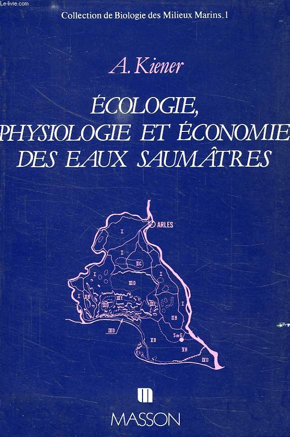 ECOLOGIE, PHYSIOLOGIE ET ECONOMIE DES EAUX SAUMATRES