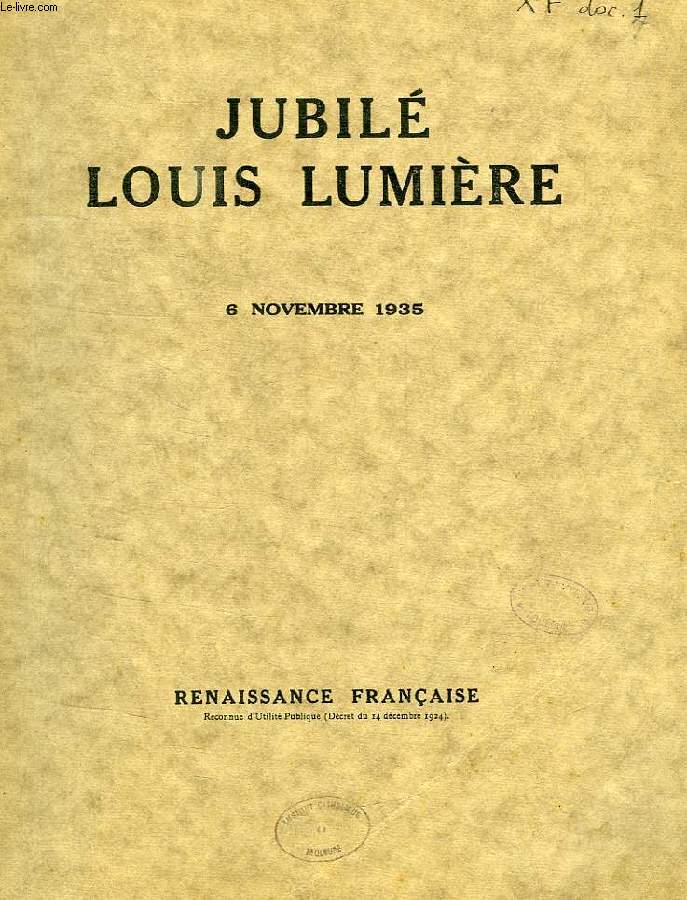 JUBILE LOUIS LUMIERE, 6 NOVEMBRE 1935