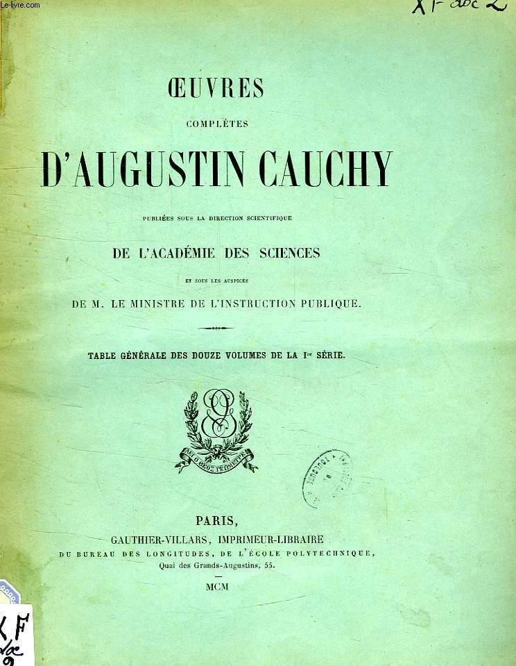 OEUVRS COMPLETES D'AUGUSTIN CAUCHY, 1re SERIE, TABLE GENERALE