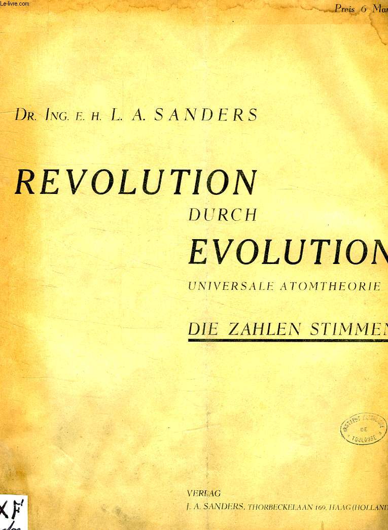 REVOLUTION DURCH EVOLUTION, UNIVERSALE ATOMTHEORIE II, DIE ZAHLEN STIMMEN