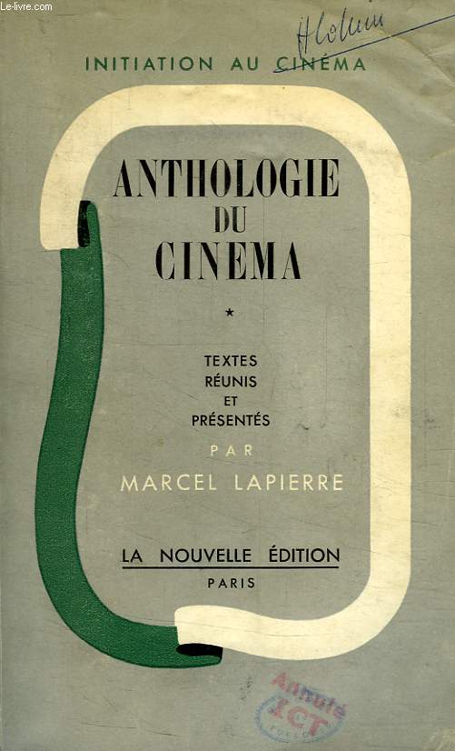 ANTHOLOGIE DU CINEMA, RETROSPECTIVE PAR LES TEXTES DE L'ART MUET QUI DEVINT PARLANT