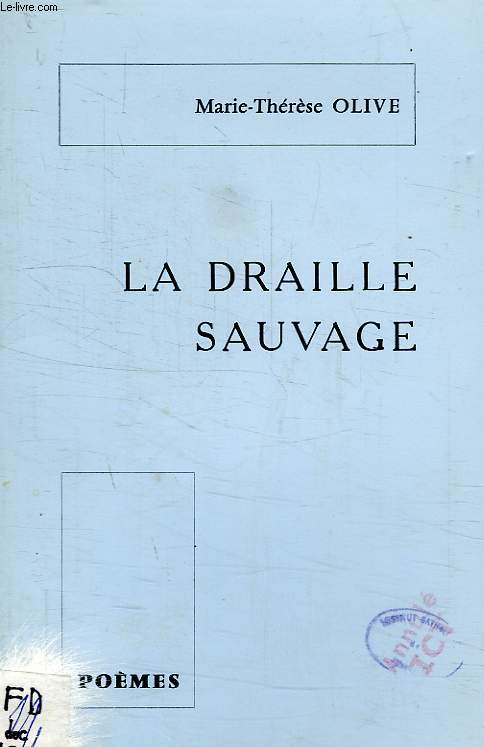 LA DRAILLE SAUVAGE