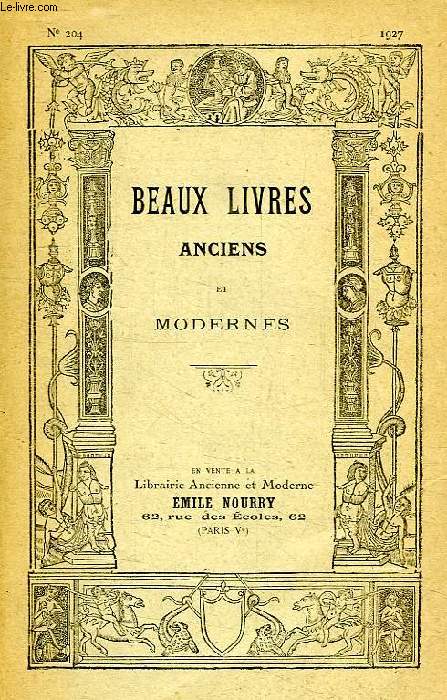 BEAUX LIVRES ANCIENS ET MODERNES, N 204, 1927