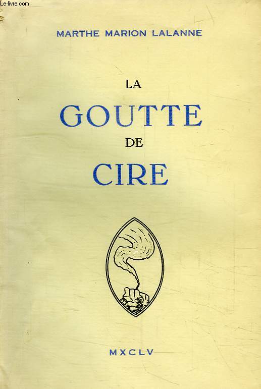 LA GOUTTE DE CIRE