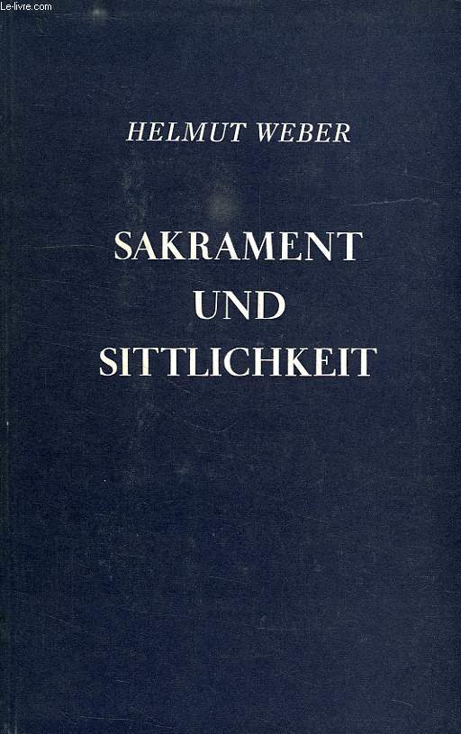 SAKRAMENT UND SITTLICHKEIT