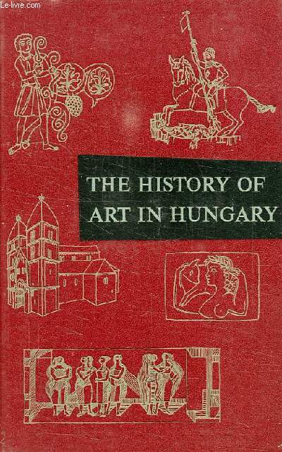 THE HISTORY OF ART IN HUNGARY