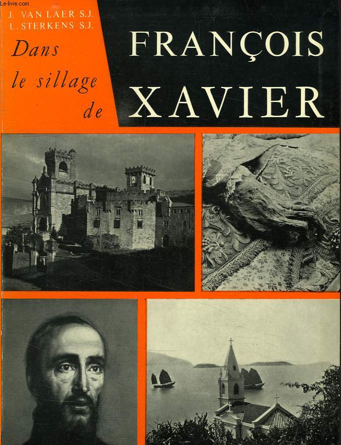 DANS LE SILLAGE DE FRANCOIS XAVIER