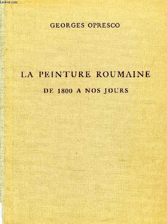 LA PEINTURE ROUMAINE DE 1800 A NOS JOURS