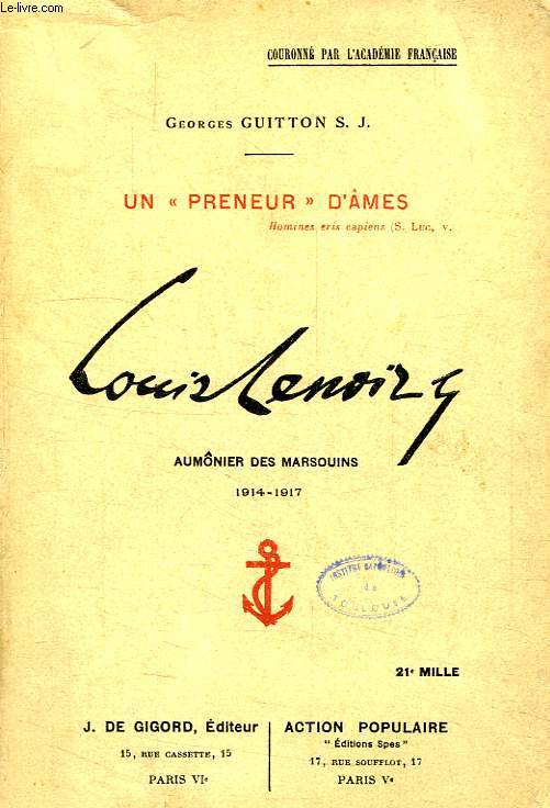 UN 'PRENEUR D'AMES', LOUIS LENOIR S. J., AUMONIER DES MARSOUINS, 1914-1917