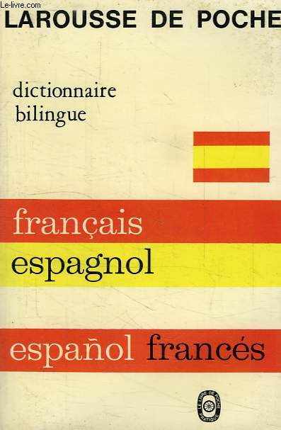 LAROUSSE DE POCHE FRANCAIS-ESPAGNOL, ESPAGNOL-FRANCAIS