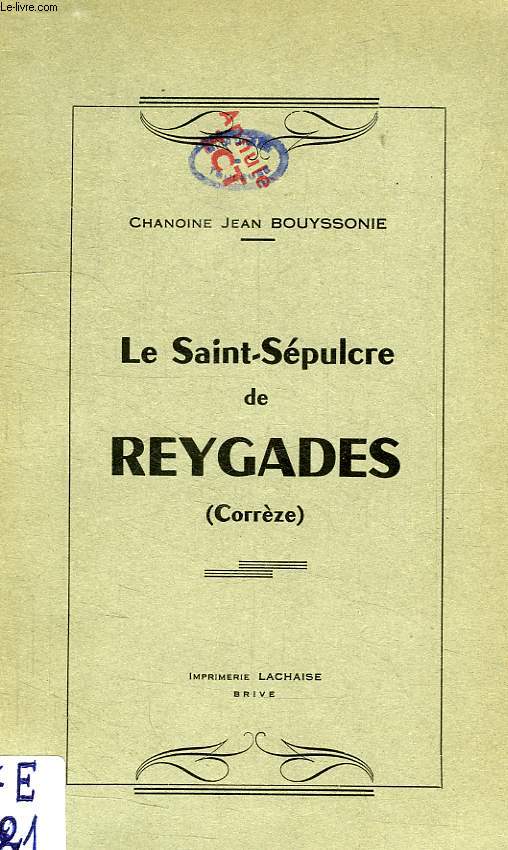 LE SAINT-SEPULCRE DE REYGADES (CORREZE)