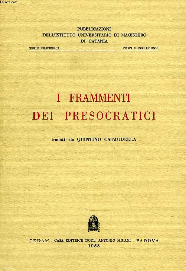 I FRAMMENTI DEI PRESOCRATICI