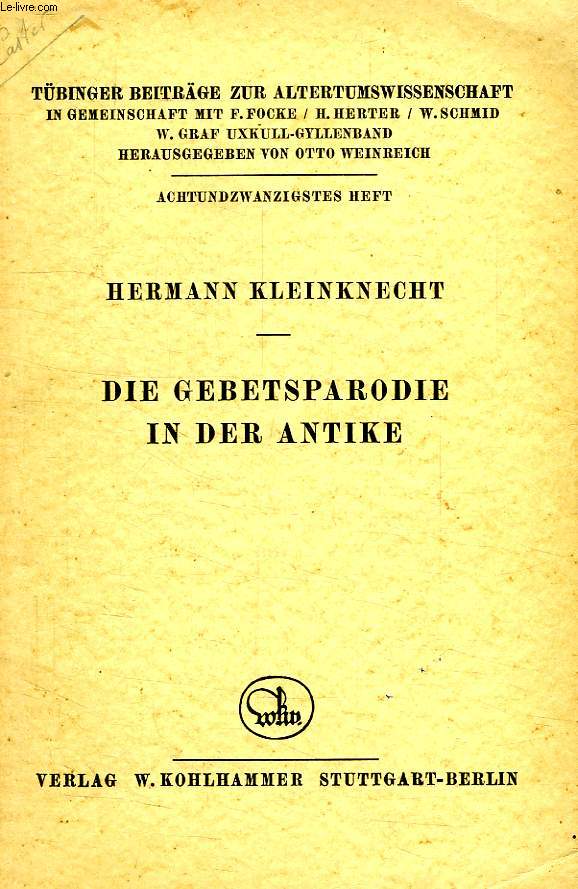 DIE GEBETSPARODIE IN DER ANTIKE