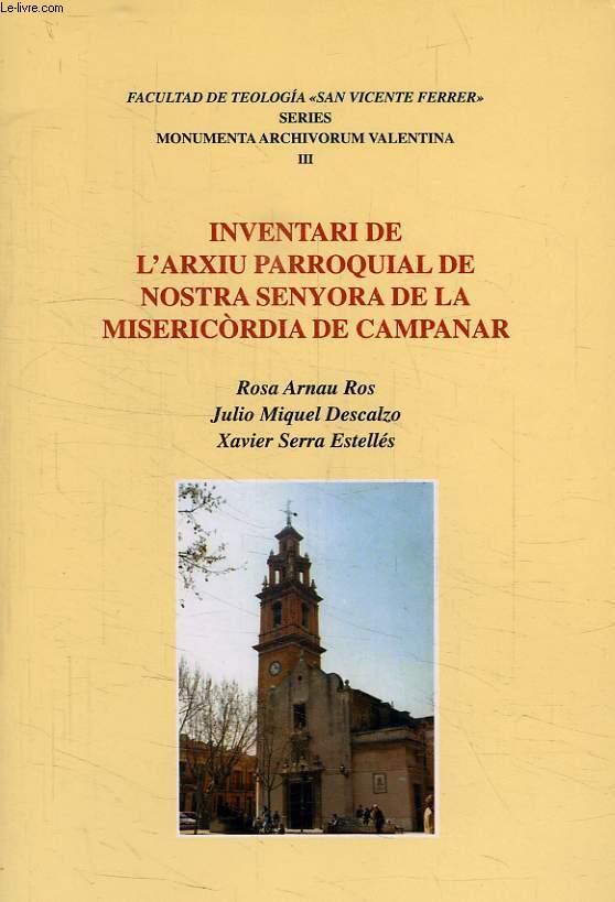INVENTARI DE L'ARXIU PARROQUIAL DE NOSTRA SENYORA DE LA MISERICORDIA DE CAMPANAR