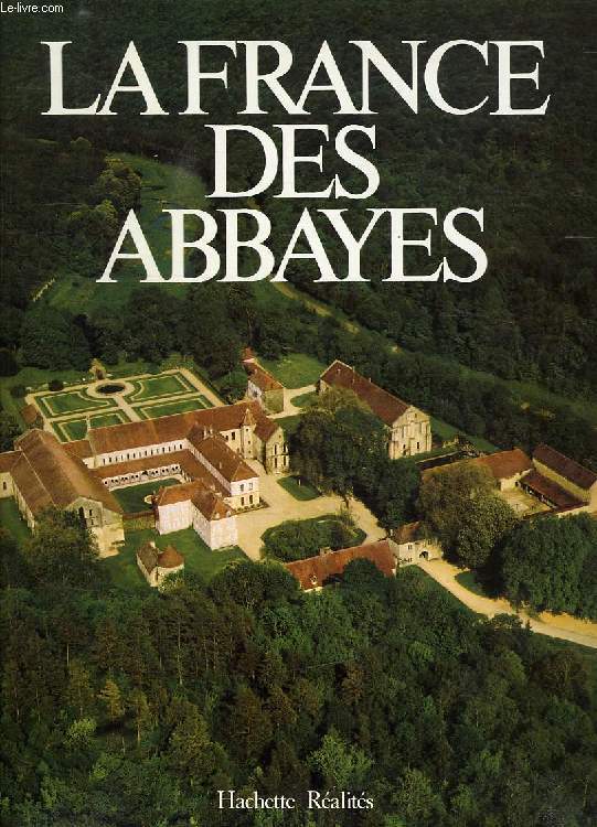 LA FRANCE DES ABBAYES