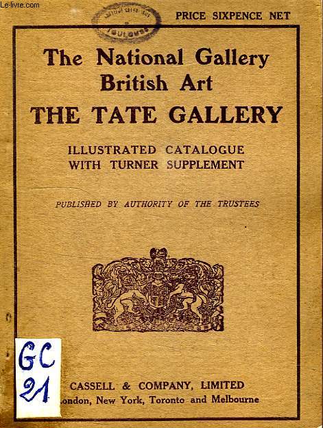THE NATIONAL GALLERY, BRITISH ART, THE TATE GALLERY, ILLUSTRATED CATALOGUE