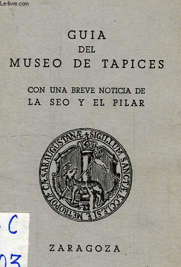 GUIA DEL MUSEO DE TAPICES