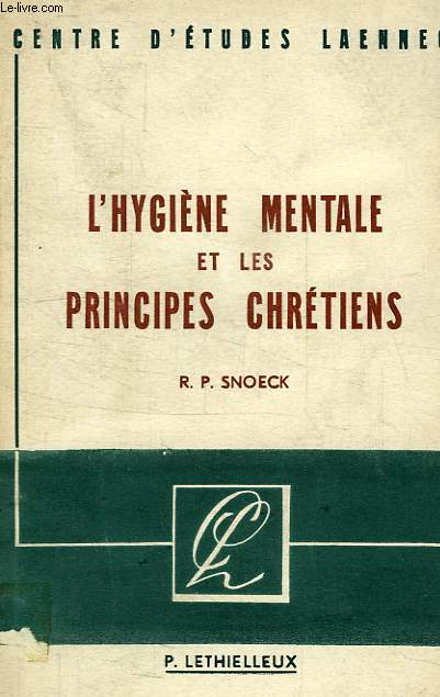 L'HYGIENE MENTALE ET LES PRINCIPES CHRETIENS