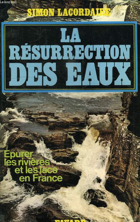 LA RESURRECTION DES EAUX