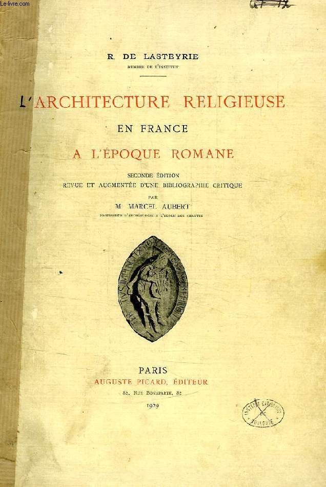L'ARCHITECTURE RELIGIEUSE EN FRANCE A L'EPOQUE ROMANE