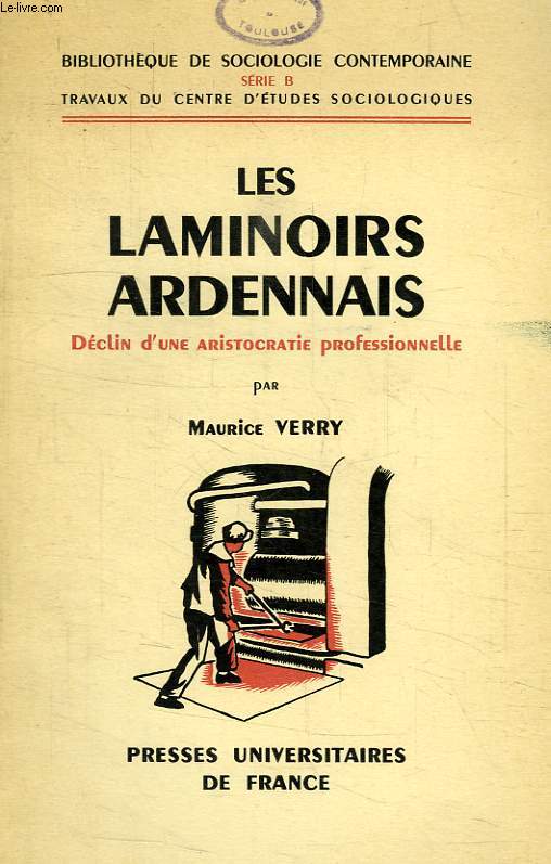 LES LAMINOIRS ARDENNAIS, DECLIN D'UNE ARISTOCRATIE PROFESSIONNELLE