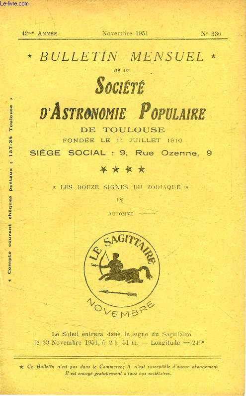 BULLETIN MENSUEL DE LA SOCIETE D'ASTRONOMIE POPULAIRE DE TOULOUSE, 42e ANNEE, N 330, NOV. 1951