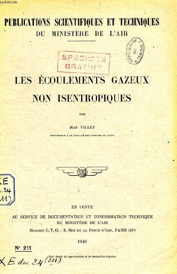 PUBLICATIONS SCIENTIFIQUES ET TECHNIQUES DU MINISTERE DE L'AIR 211, LES ECOULEMENTS GAZEUX NON ISENTROPIQUES