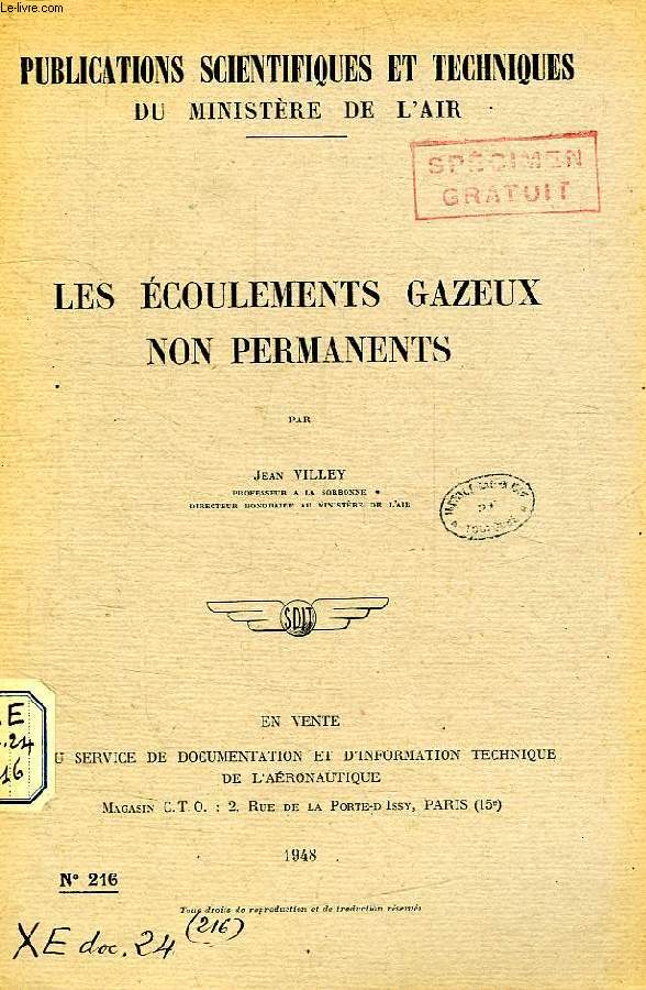 PUBLICATIONS SCIENTIFIQUES ET TECHNIQUES DU MINISTERE DE L'AIR 216, LES ECOULEMENTS GAZEUX NON PERMANENTS