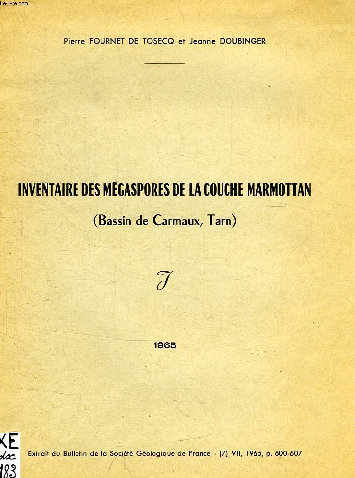 INVENTAIRE DES MEGASPORES DE LA COUCHE MARMOTTAN (BASSIN DE CARMAUX, TARN)