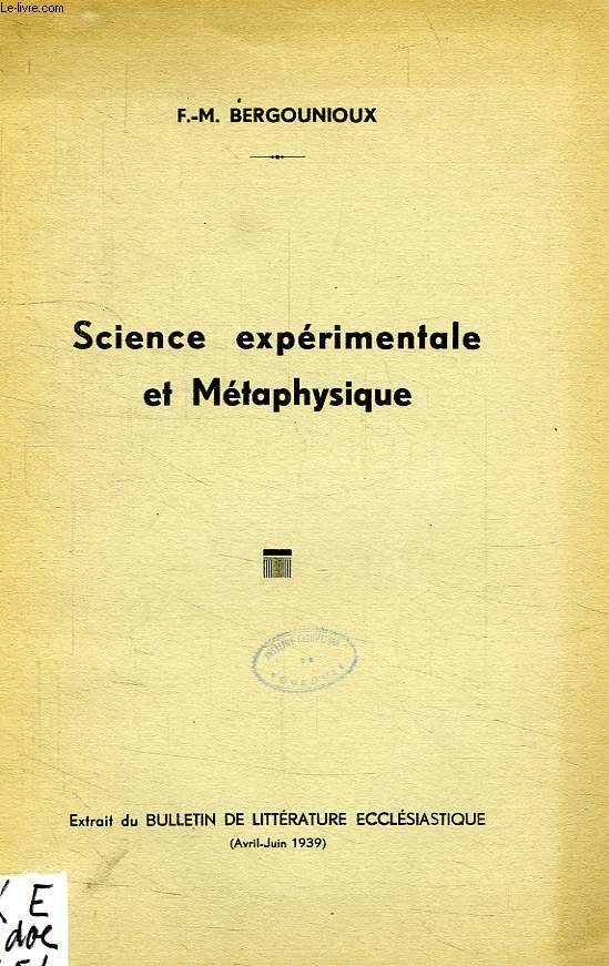 SCIENCE EXPERIMENTALE ET METAPHYSIQUE