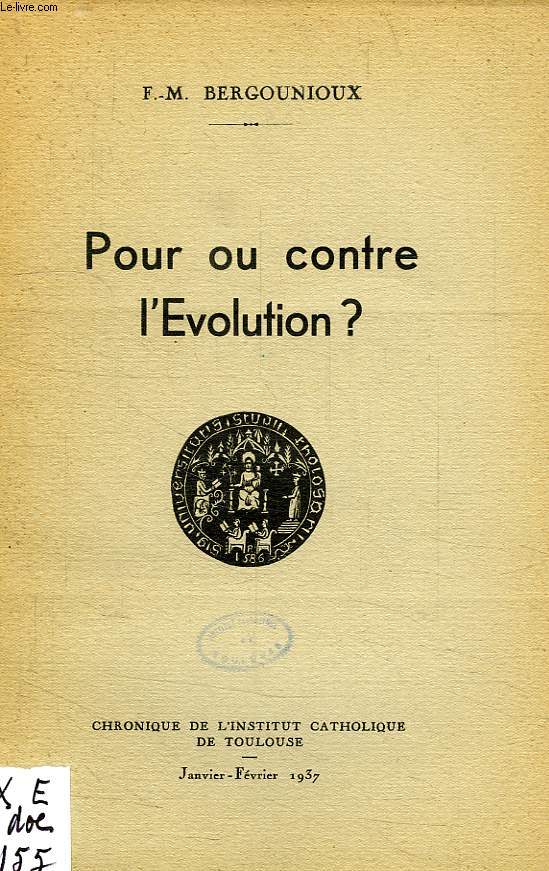 POUR OU CONTRE L'EVOLUTION ?