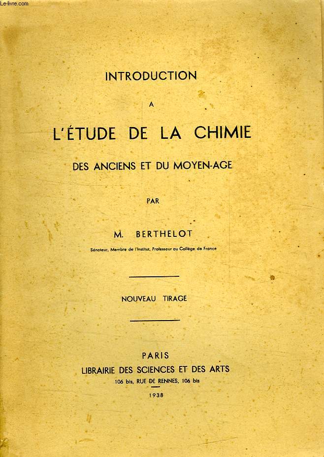 INTRODUCTION A L'ETUDE DE LA CHIMIE DES ANCIENS ET DU MOYEN AGE