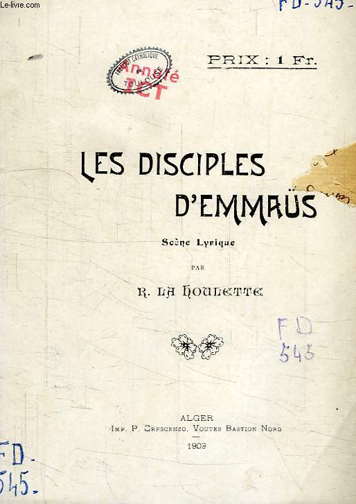 LES DISCIPLES D'EMMAUS, SCENE LYRIQUE EN 2 TABLEAUX ET 1 PROLOGUE MUSICAL