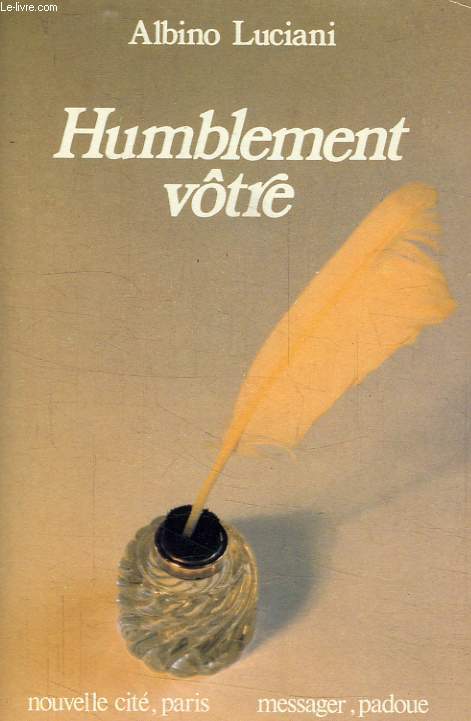 HUMBLEMENT VOTRE