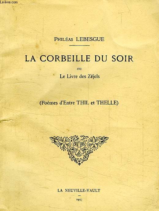 LA CORBEILLE DU SOIR, OU LE LIVRE DES ZEJELS