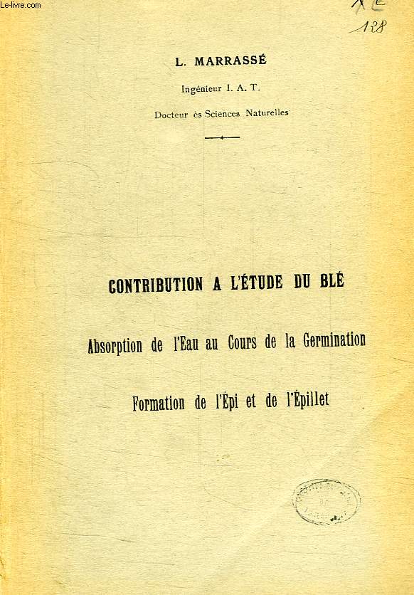 CONTRIBUTION A L'ETUDE DU BLE, ABSORPTION DE L'EAU AU COURS DE LA GERMINATION, FORMATION DE L'EPI ET DE L'EPILLET