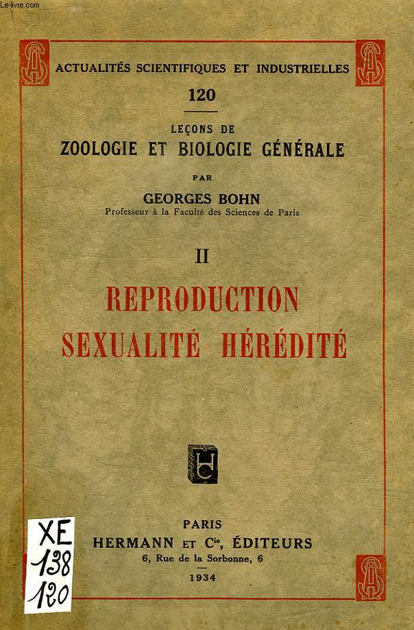 LECONS DE ZOOLOGIE ET BIOLOGIE GENERALE, II, REPRODUCTION, SEXUALITE, HEREDITE