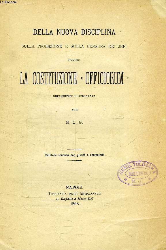 DELLA NUOVA DISCIPLINA SULLA PROIBIZIONE E SULLA CENSURA DE'LIBRI, OVVERO LA COSTITUZIONE 'OFFICIORUM', BREVEMENTE COMMENTATA