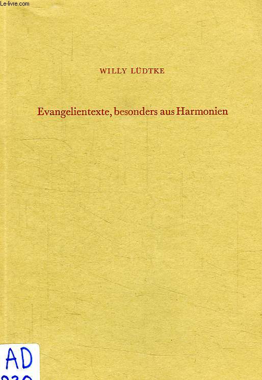 EVANGELIENTEXTE, BESONDERS AUS HARMONIEN