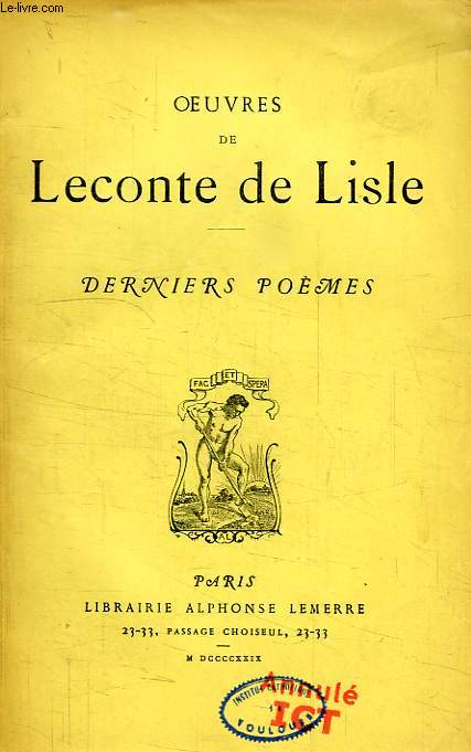 OEUVRES DE LECONTE DE LISLE, DERNIERS POEMES