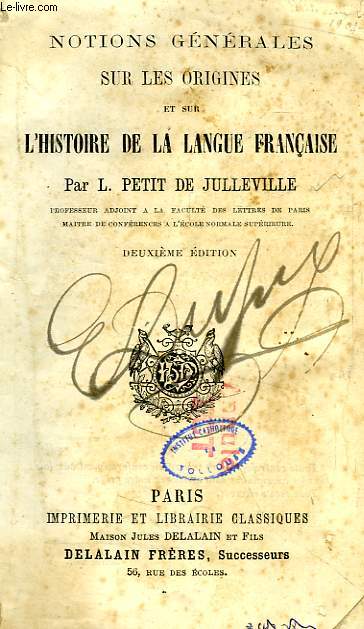 NOTIONS GENERALES SUR LES ORIGINES ET SUR L'HISTOIRE DE LA LANGUE FRANCAISE