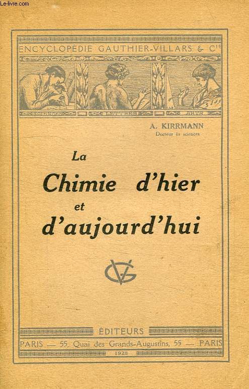 LA CHIMIE D'HIER ET D'AUJOURD'HUI