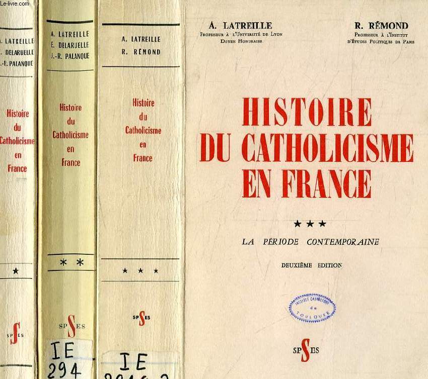 HISTOIRE DU CATHOLICISME EN FRANCE, 3 TOMES