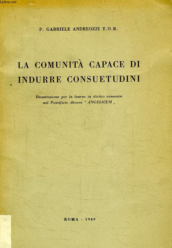 LA COMUNITA CAPACE DI INDURRE CONSUETUDINI