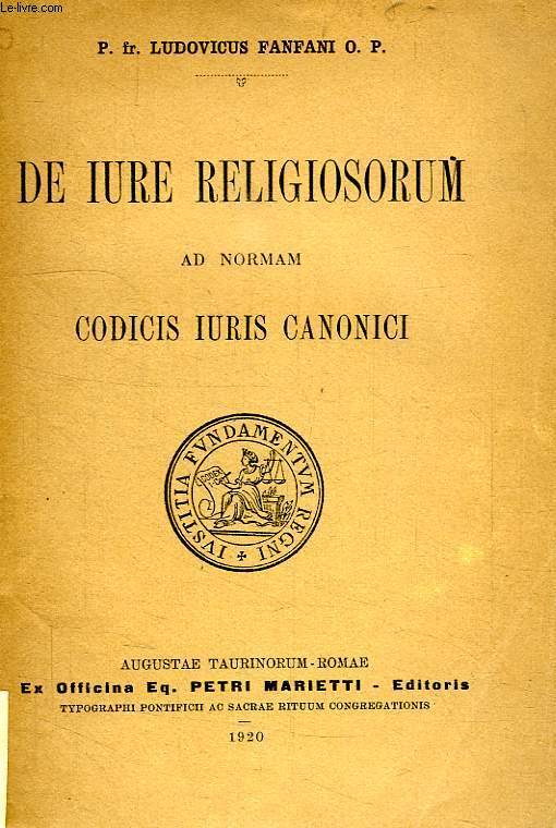 DE IURE RELIGIOSORUM AD NORMAM CODICIS IURIS CANONICI